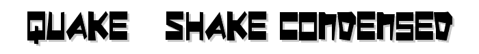 Quake & Shake Condensed font